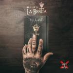 album image écoute chérie - vendredi sur mer La BESTia: The Last Pt. 2 - EP