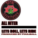 poster Dollaz, Drank, and Dank All Niter / Lets Roll, Lets Ride